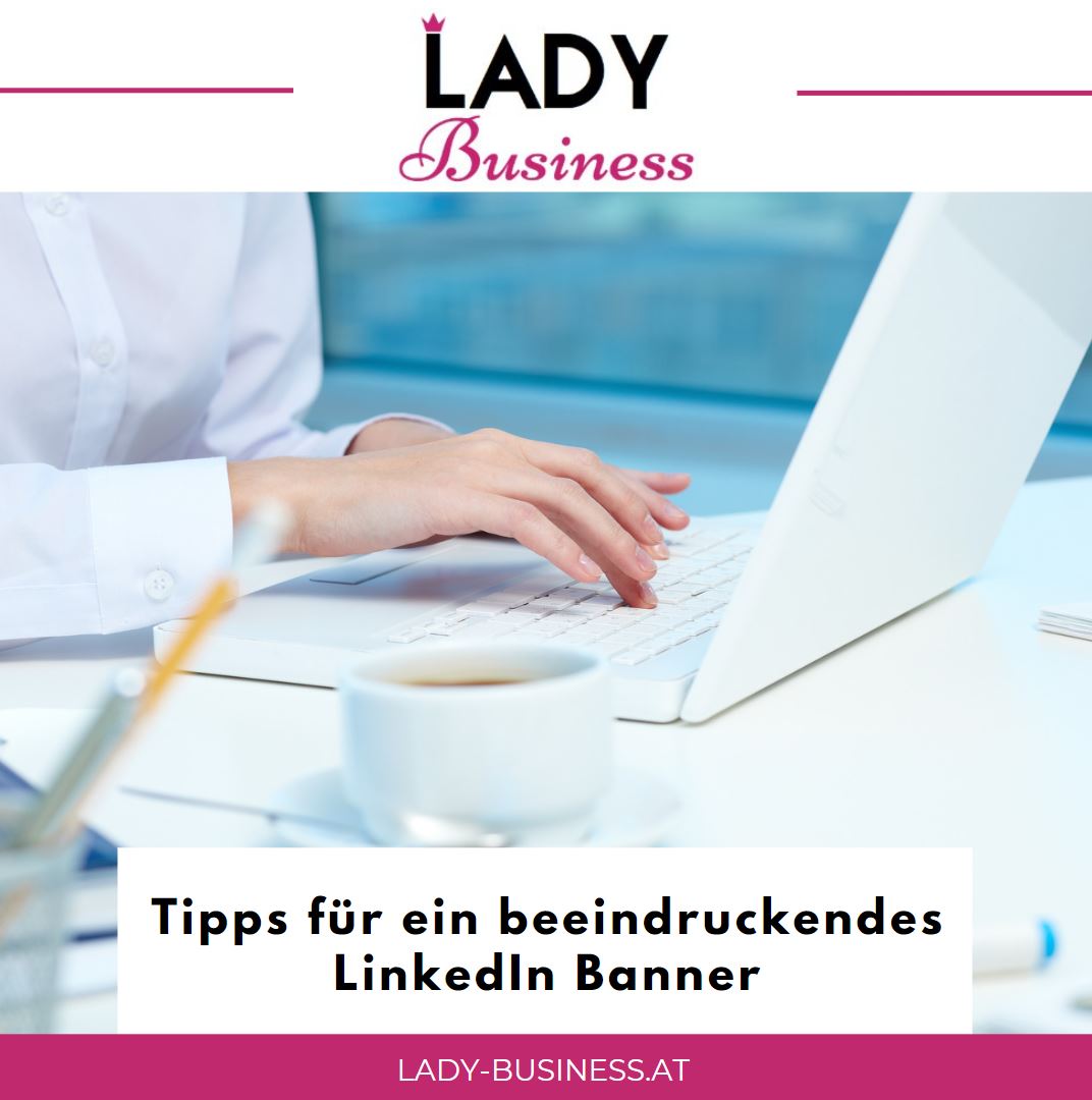 Tipps für ein beeindruckendes LinkedIn Banner Tipps für ein beeindruckendes LinkedIn Banner