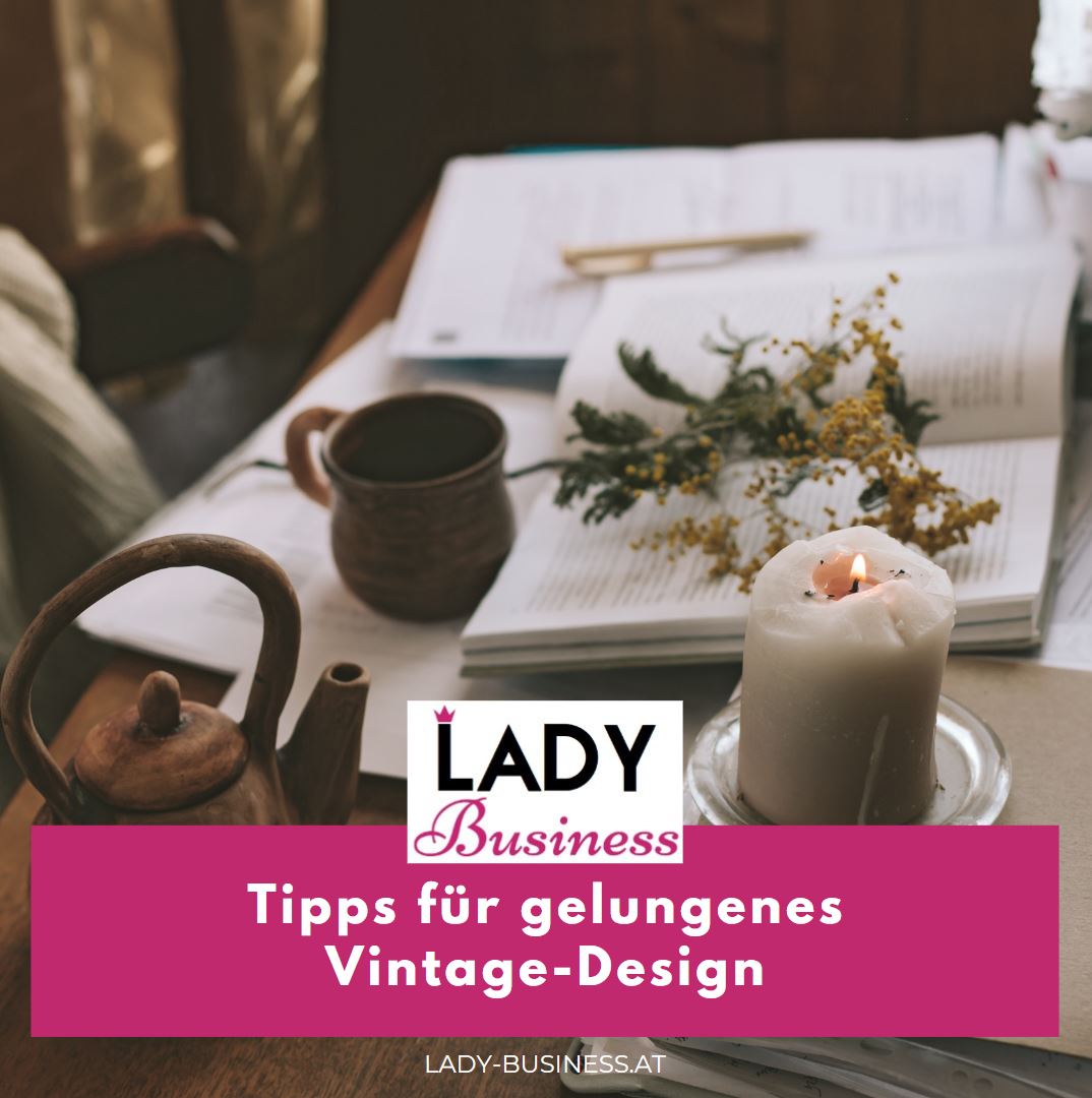 Tipps für gelungenes Vintage-Design Tipps für gelungenes Vintage-Design