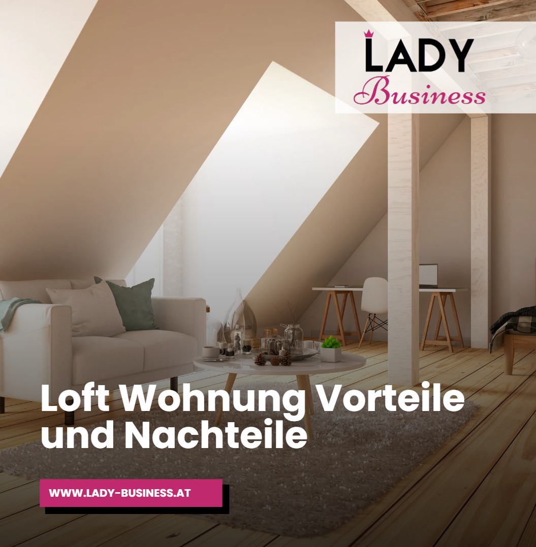 Loft Wohnung Vorteile und Nachteile Loft Wohnung Vorteile und Nachteile