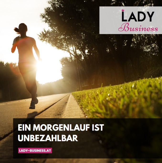 Ein Morgenlauf ist unbezahlbar