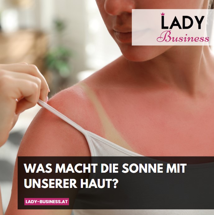 Was macht die Sonne mit unserer Haut