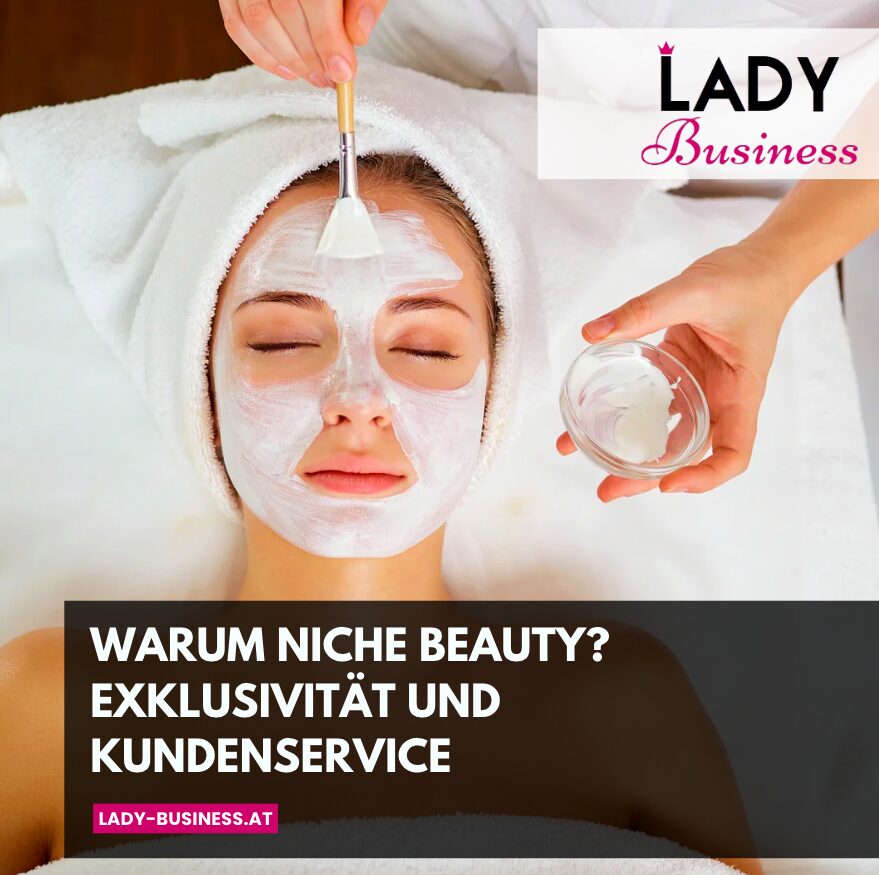 Warum Niche Beauty? Exklusivität und Kundenservice