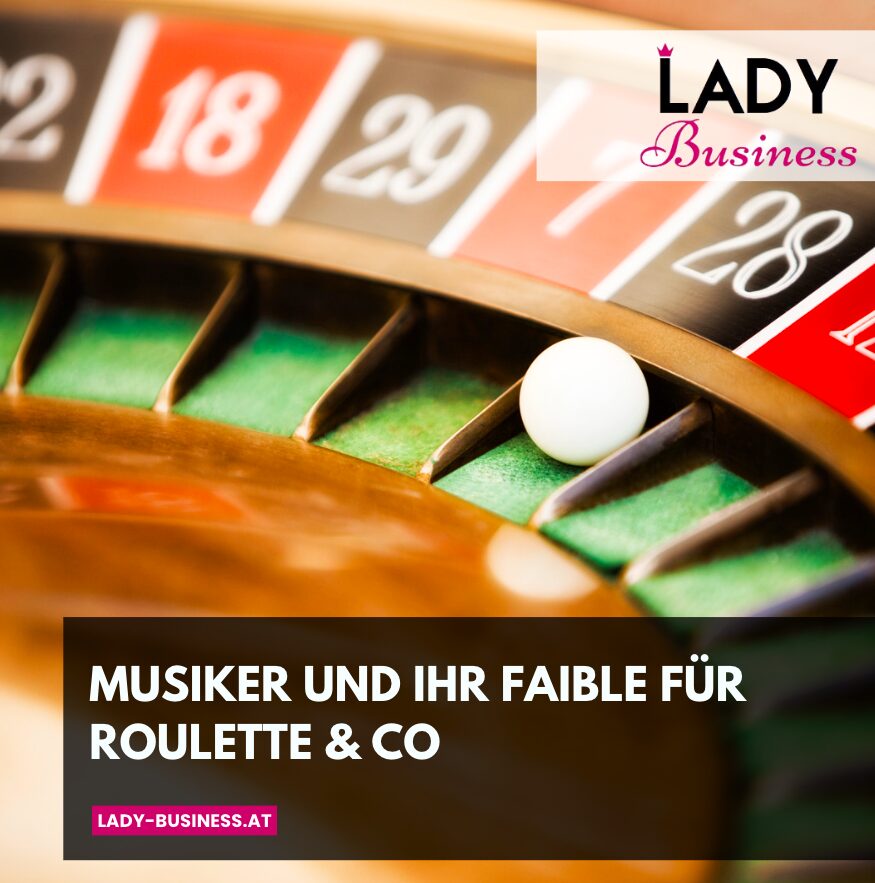 Musiker und ihr Faible für Roulette & Co