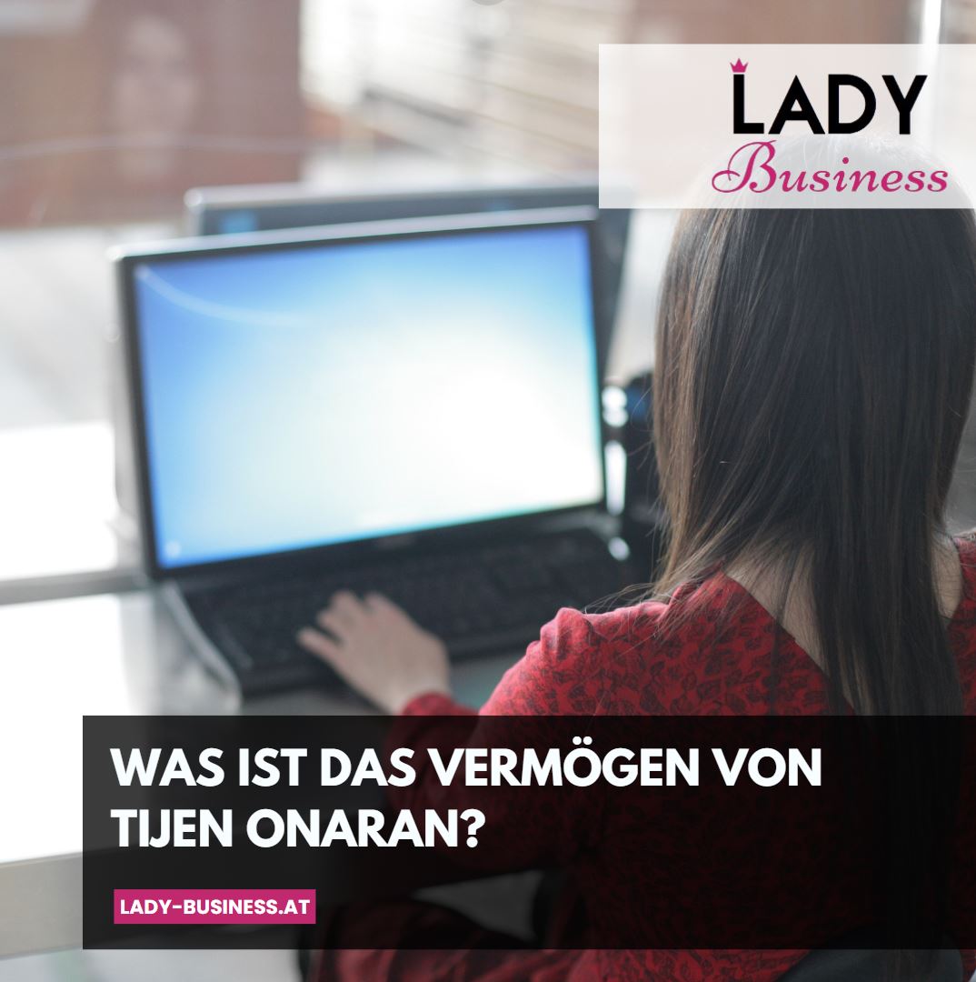 Was ist das Vermögen von Tijen Onaran