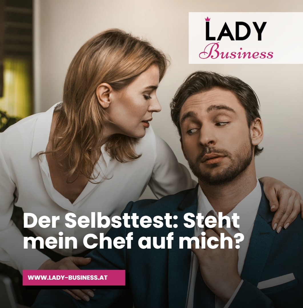 Der Selbsttest Steht mein Chef auf mich Der Selbsttest Steht mein Chef auf mich