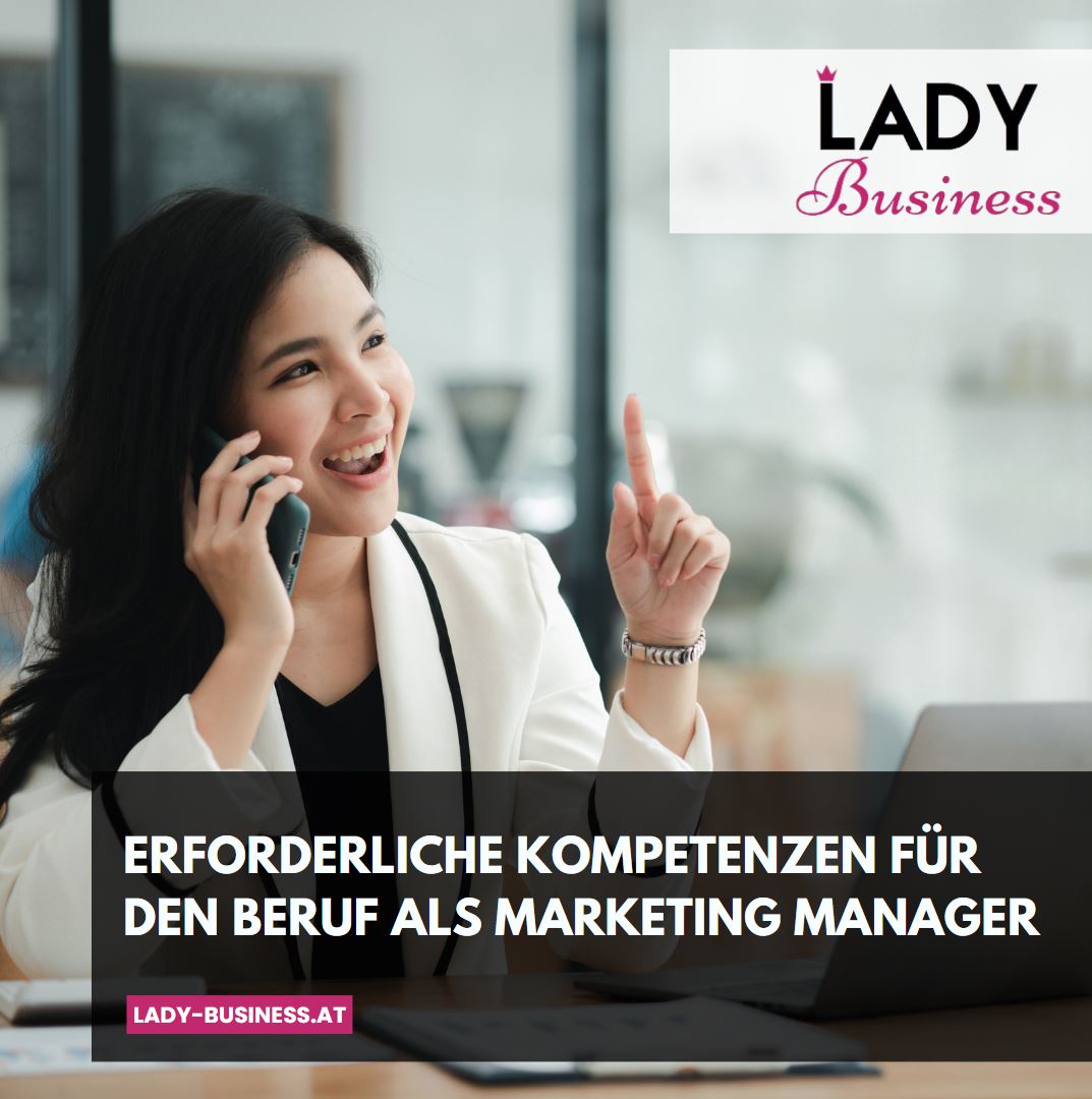 Erforderliche Kompetenzen für den Beruf als Marketing Manager Erforderliche Kompetenzen für den Beruf als Marketing Manager