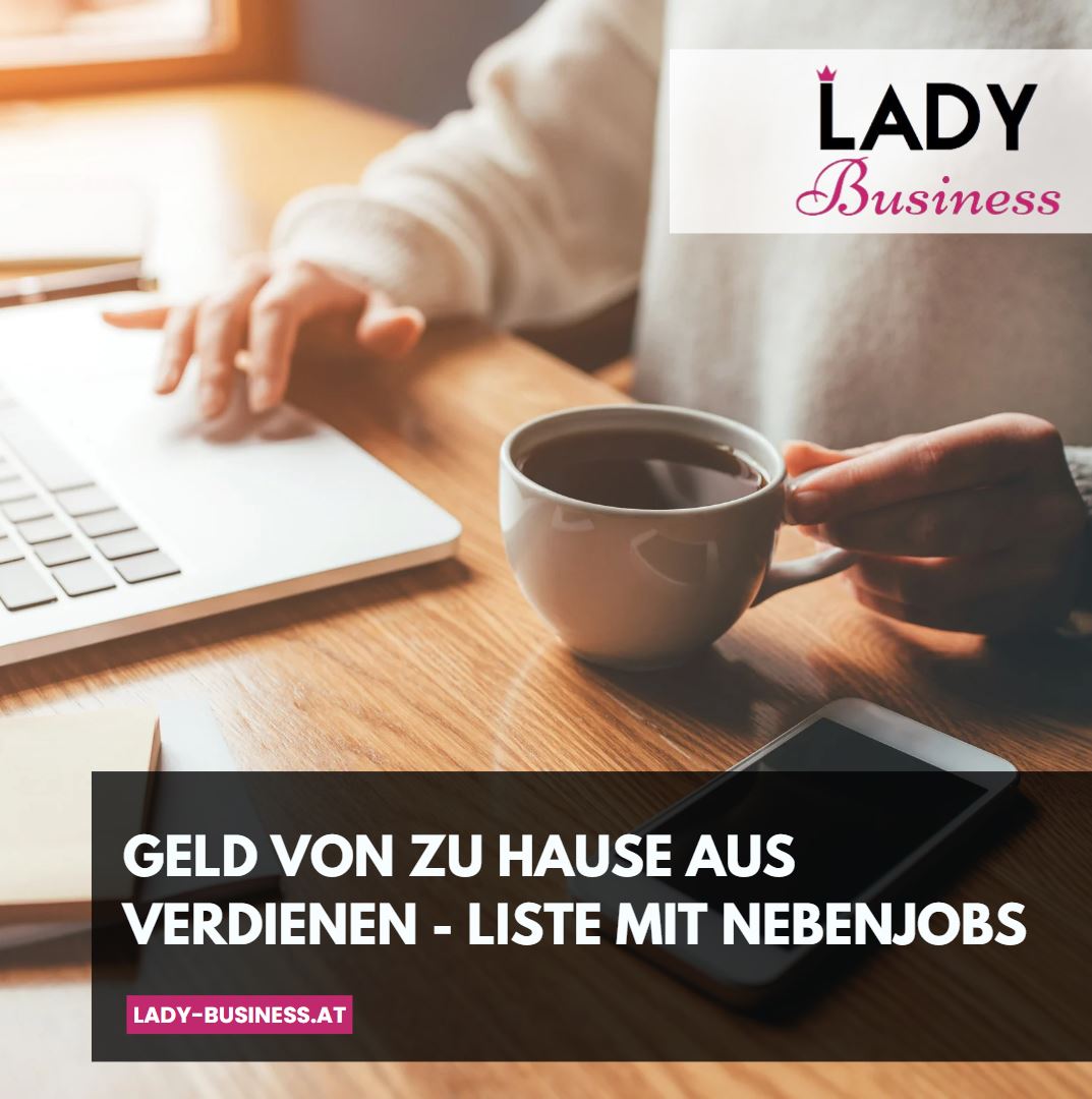 Geld von zu Hause aus verdienen - Liste mit Nebenjobs