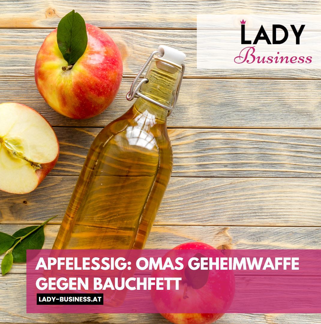 Apfelessig Omas Geheimwaffe gegen Bauchfett