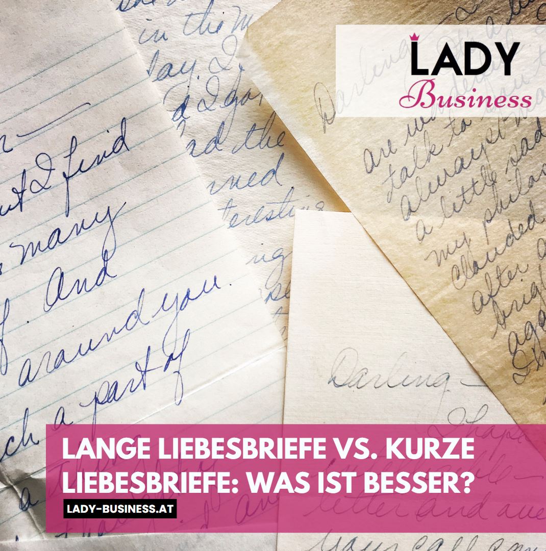 Lange Liebesbriefe vs. kurze Liebesbriefe Was ist besser