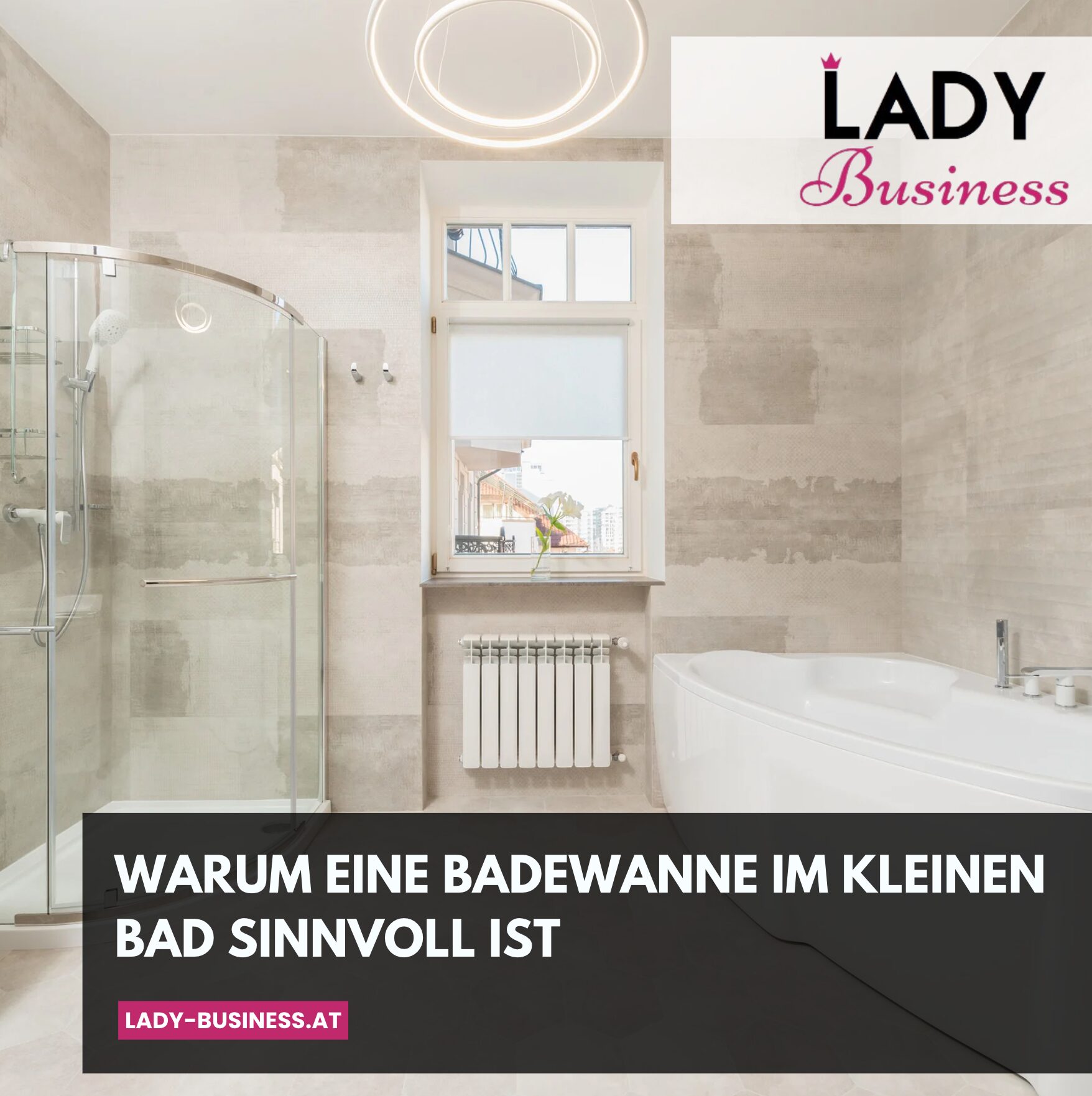 Warum eine Badewanne im kleinen Bad sinnvoll ist
