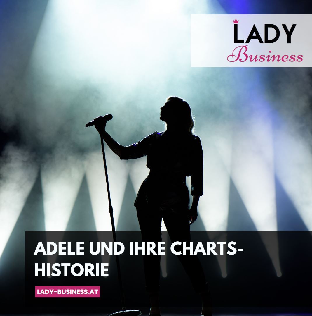 Ein Weltstar, der Rekorde bricht Adele und ihre Charts-Historie
