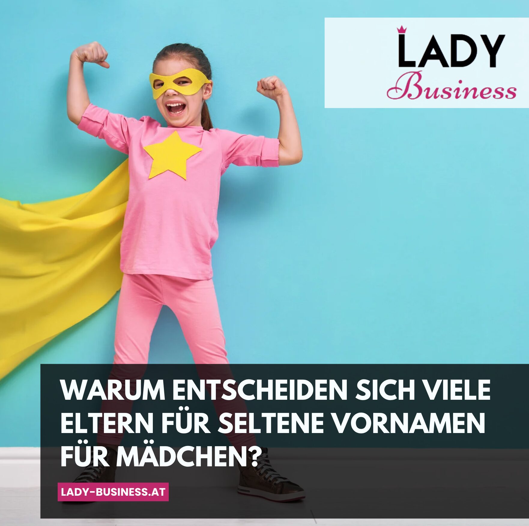 Warum entscheiden sich viele Eltern für seltene Vornamen für Mädchen?