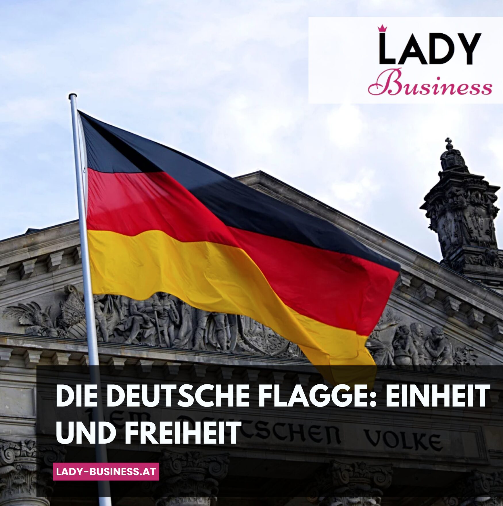 Die deutsche Flagge: Einheit und Freiheit