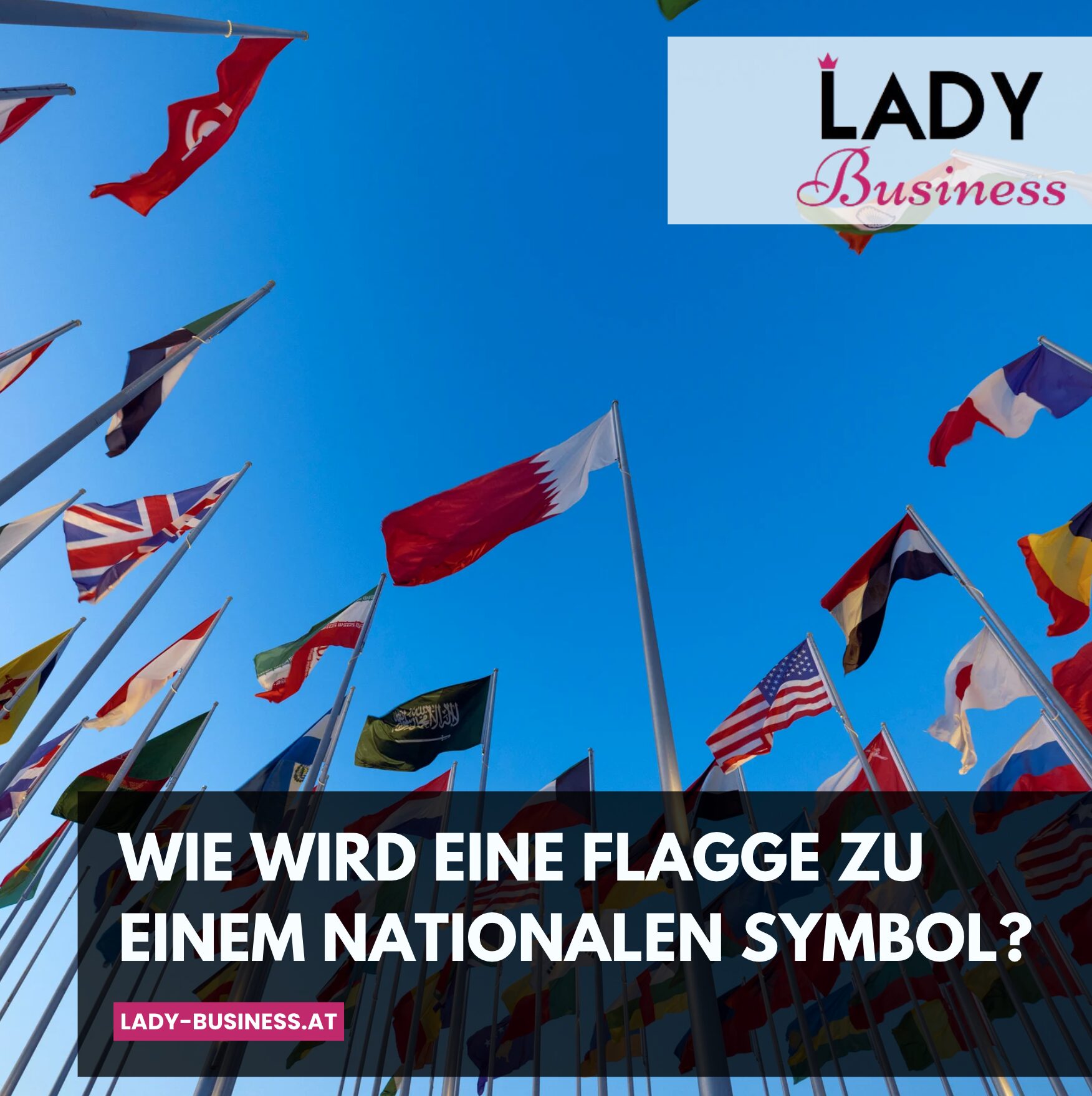 Wie wird eine Flagge zu einem nationalen Symbol?