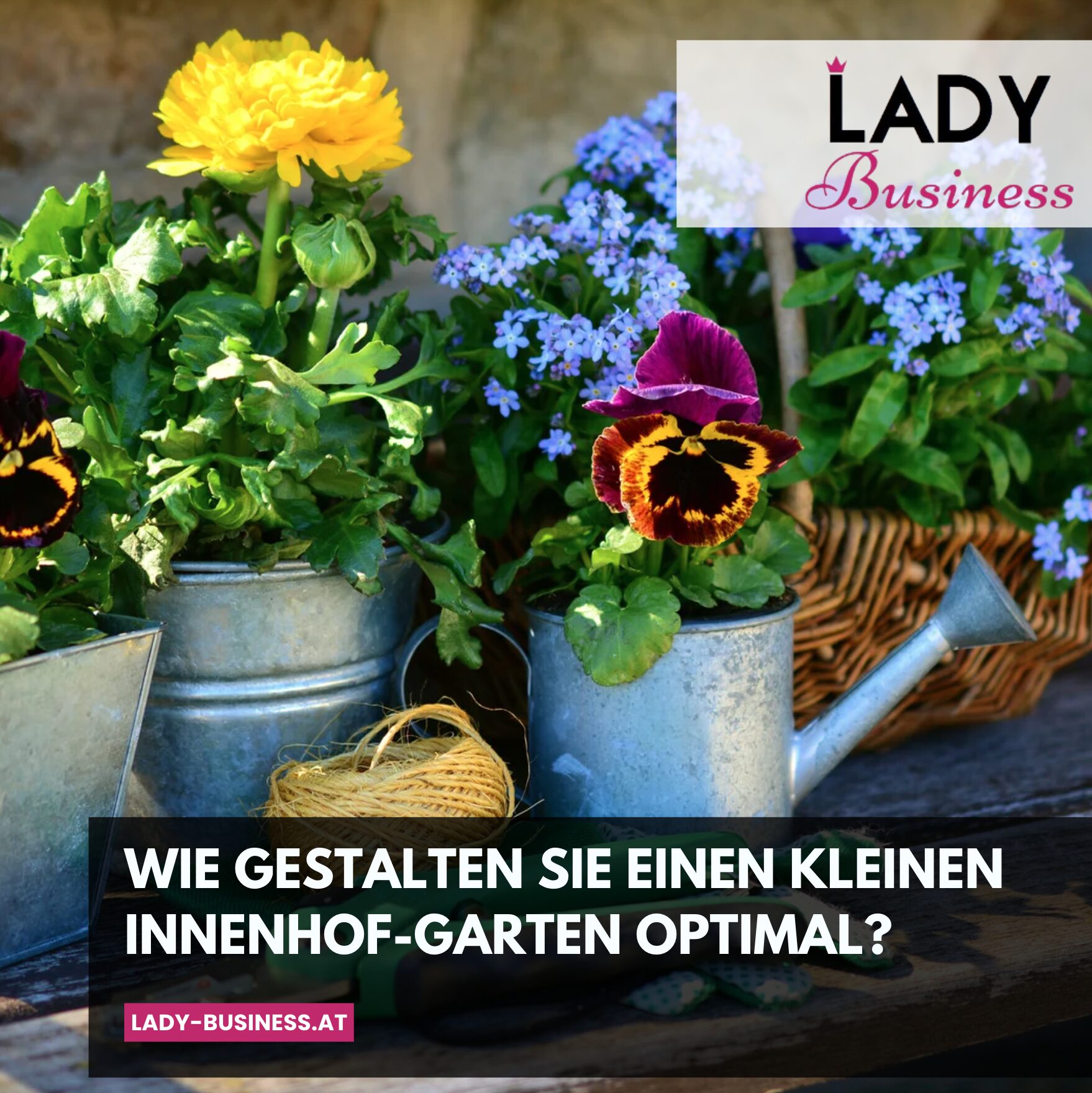 Wie gestalten Sie einen kleinen Innenhof-Garten optimal?