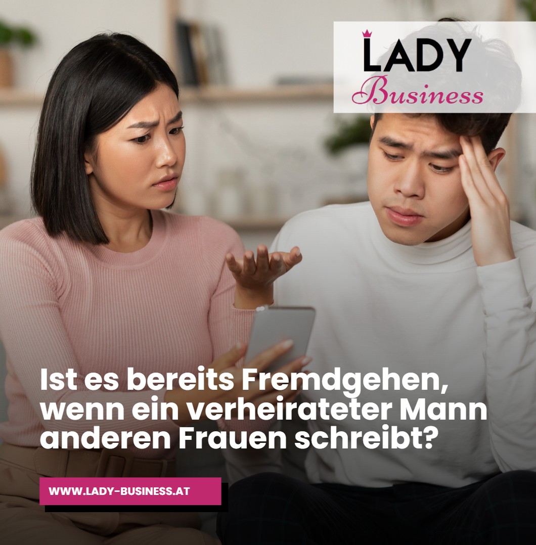 Ist es bereits Fremdgehen, wenn ein verheirateter Mann anderen Frauen schreibt Ist es bereits Fremdgehen, wenn ein verheirateter Mann anderen Frauen schreibt