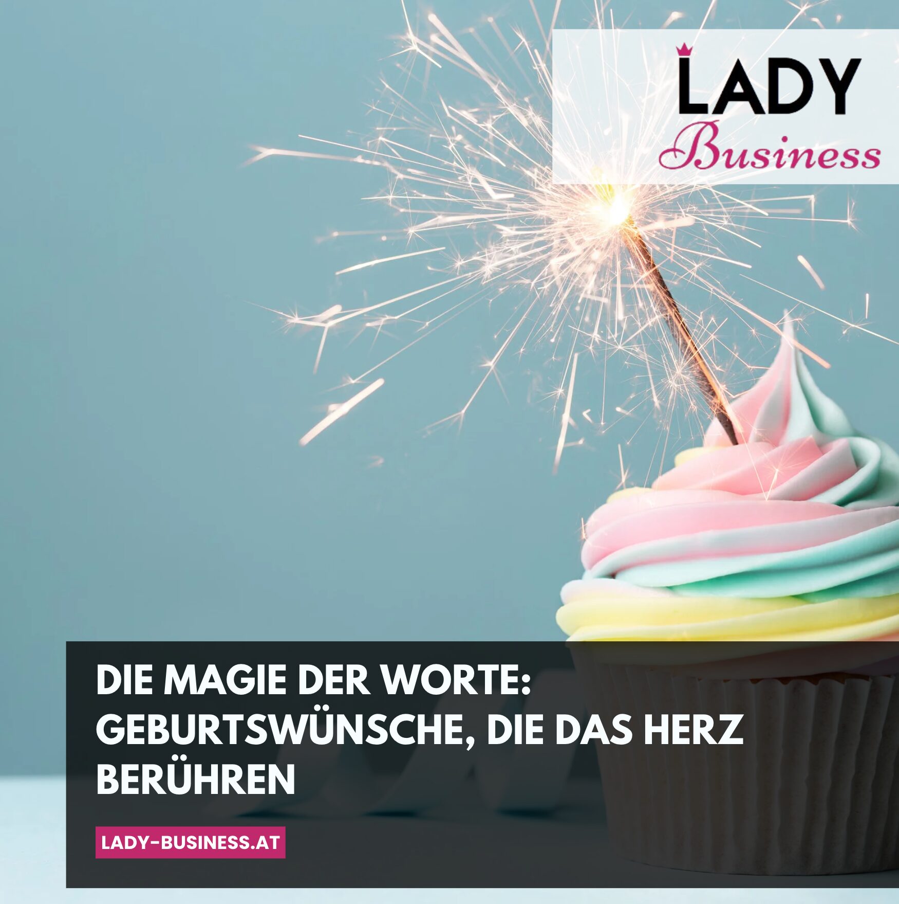 Die Magie der Worte: Geburtswünsche, die das Herz berühren