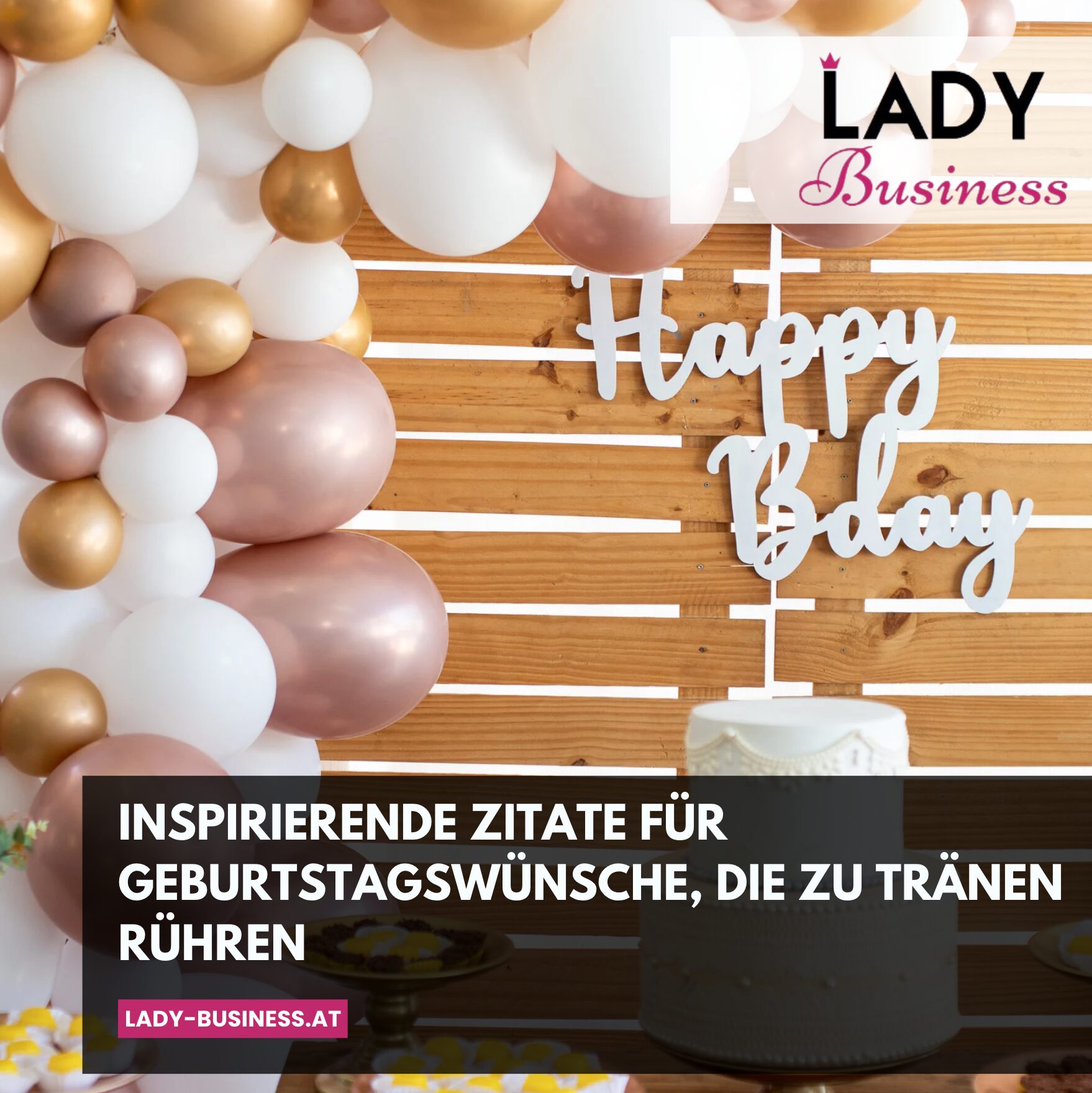 Inspirierende Zitate für Geburtstagswünsche, die zu Tränen rühren