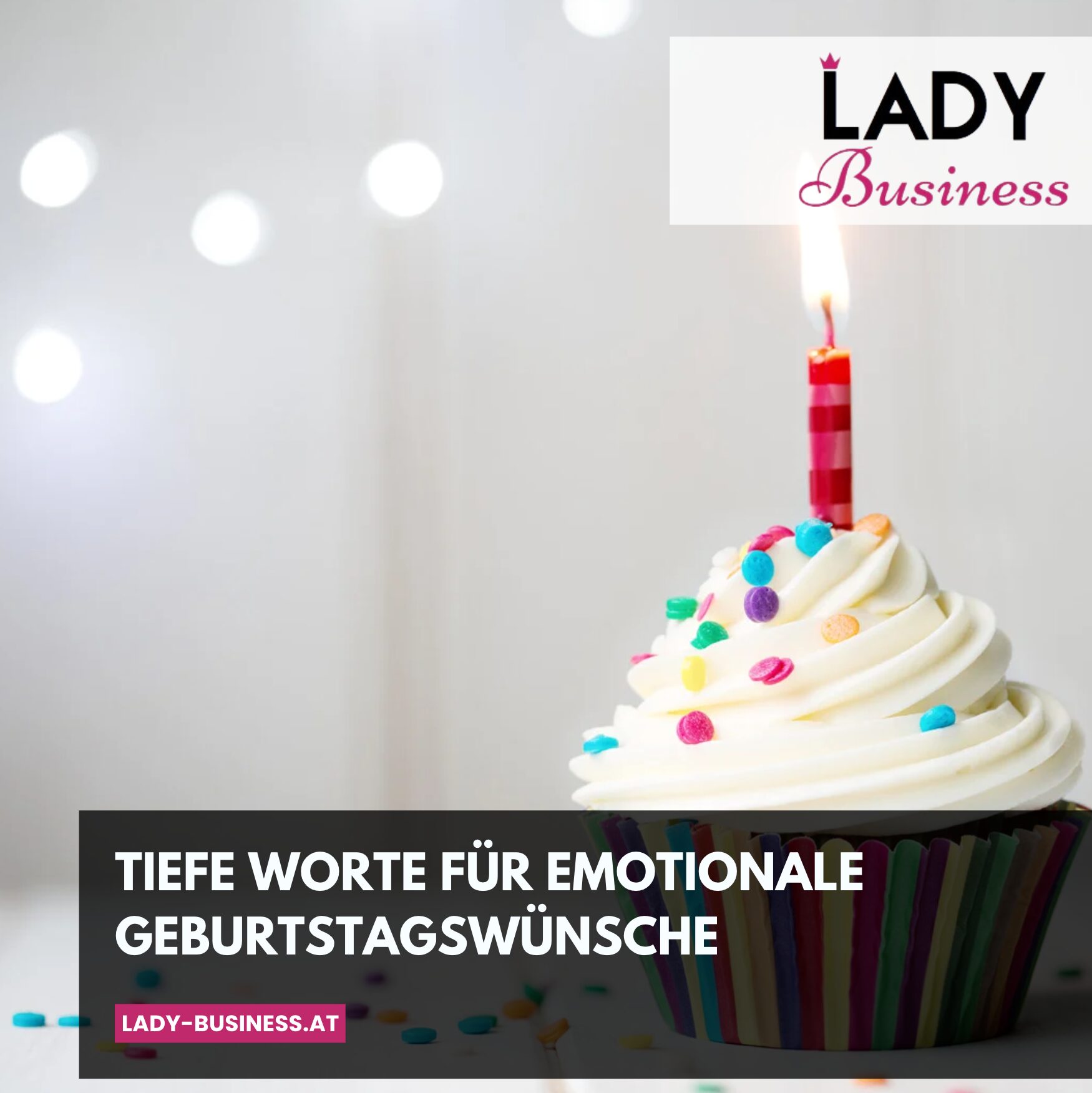 Tiefe Worte für emotionale Geburtstagswünsche