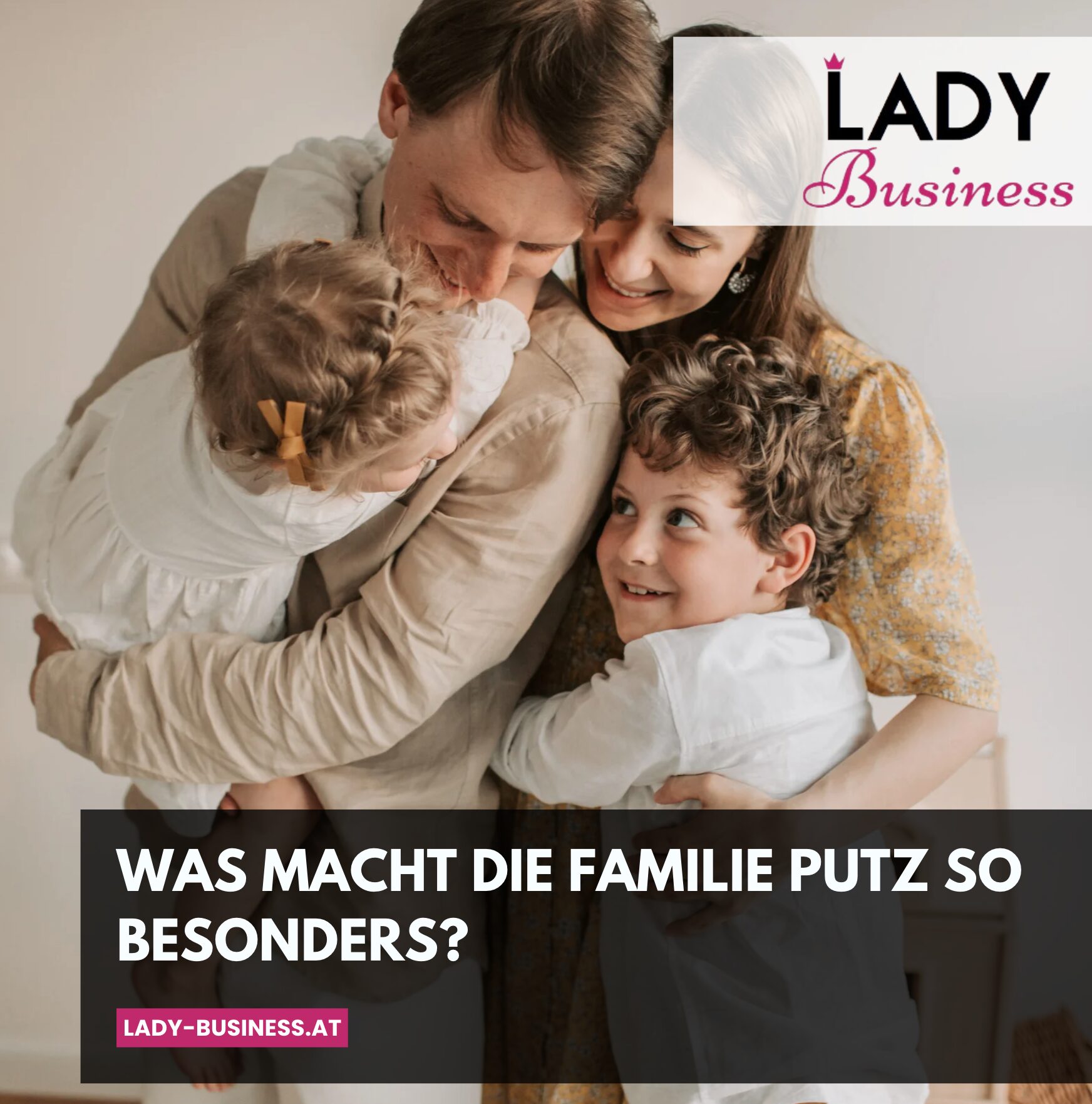 Was macht die Familie Putz so besonders?