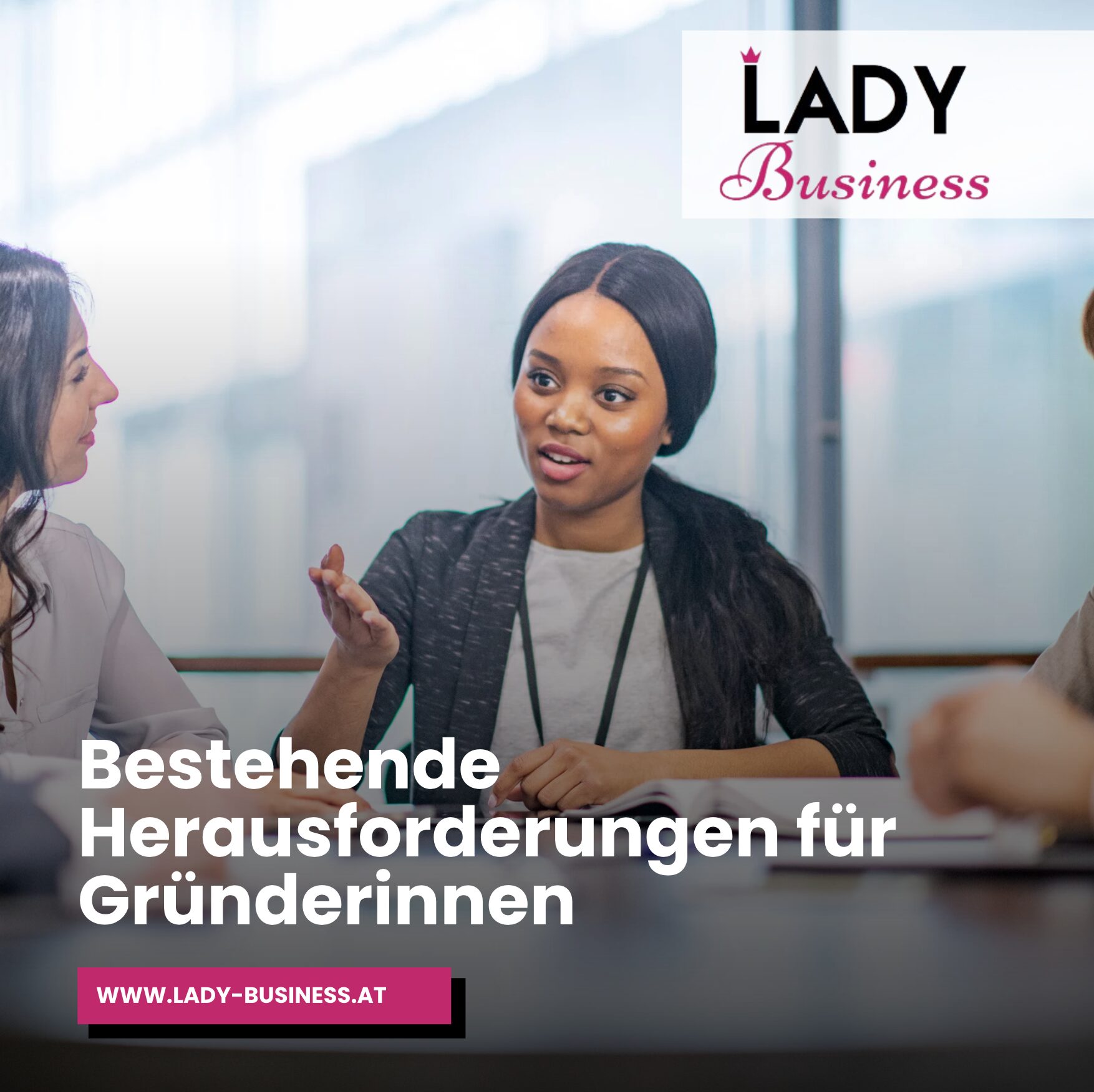 Bestehende Herausforderungen für Gründerinnen