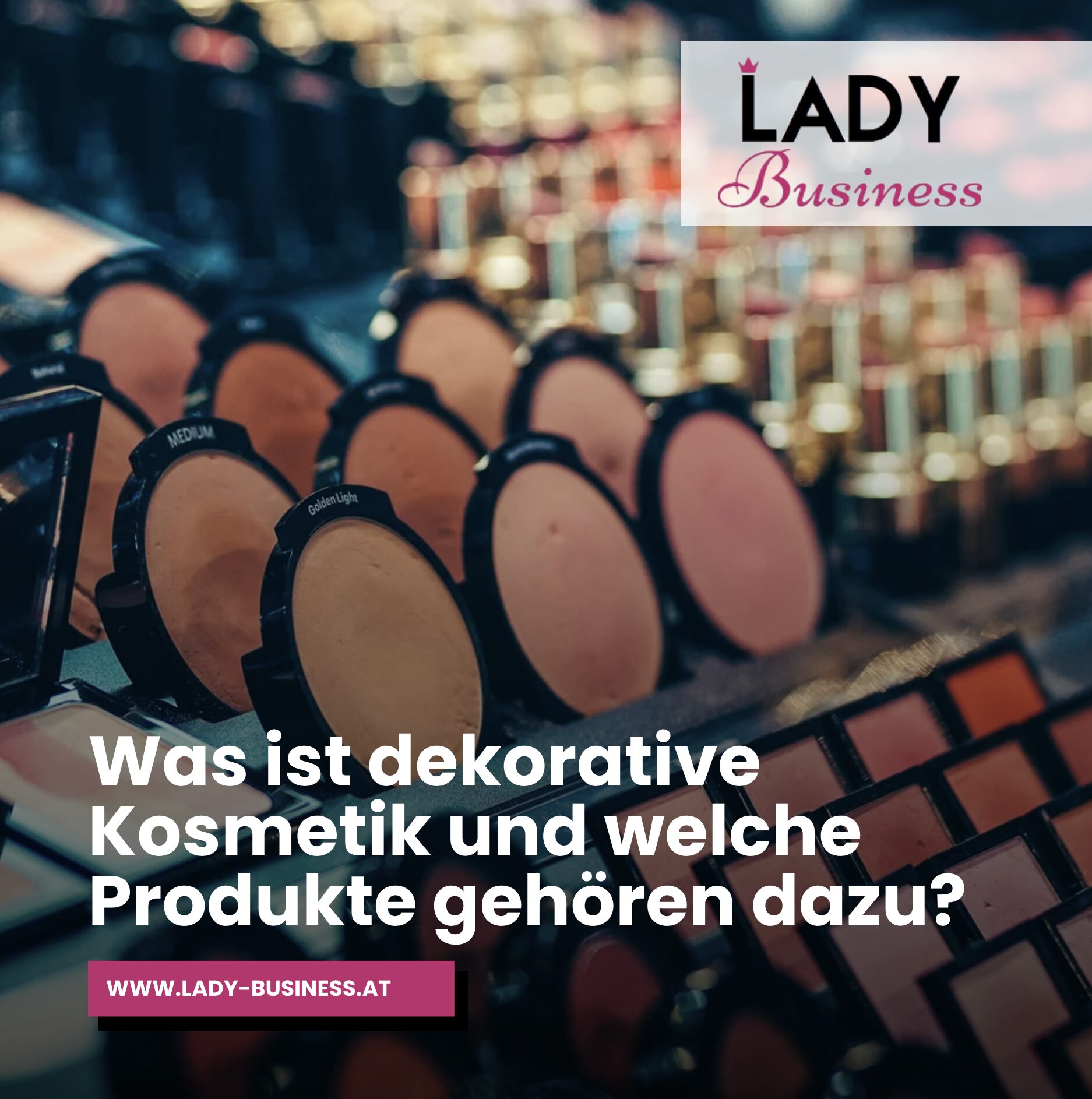 Was ist dekorative Kosmetik und welche Produkte gehören dazu? Was ist dekorative Kosmetik und welche Produkte gehören dazu?