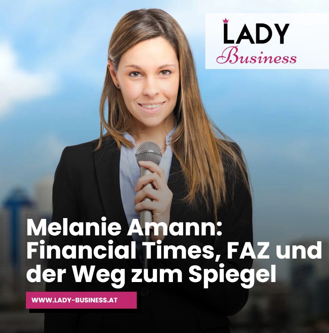 Melanie Amann Financial Times, FAZ und der Weg zum Spiegel