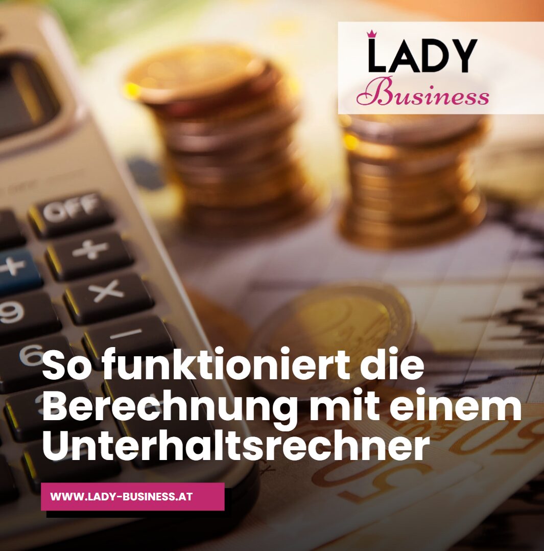 So funktioniert die Berechnung mit einem Unterhaltsrechner So funktioniert die Berechnung mit einem Unterhaltsrechner