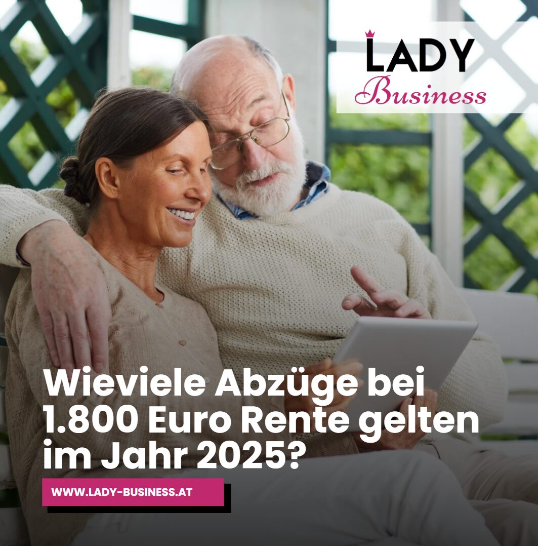 Wieviele Abzüge bei 1.800 Euro Rente gelten im Jahr 2025
