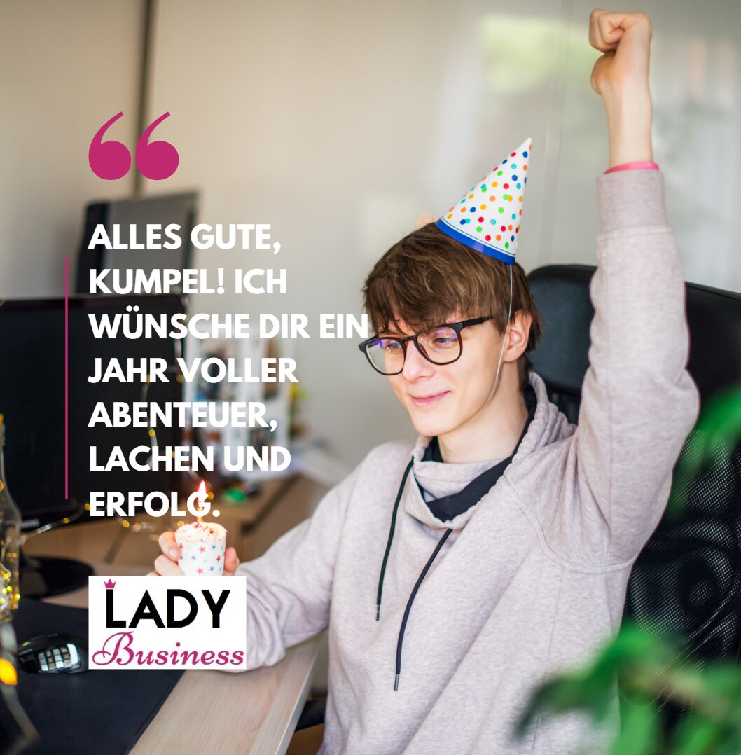 Alles Gute, Kumpel! Ich wünsche dir ein Jahr voller Abenteuer, Lachen und Erfolg.
