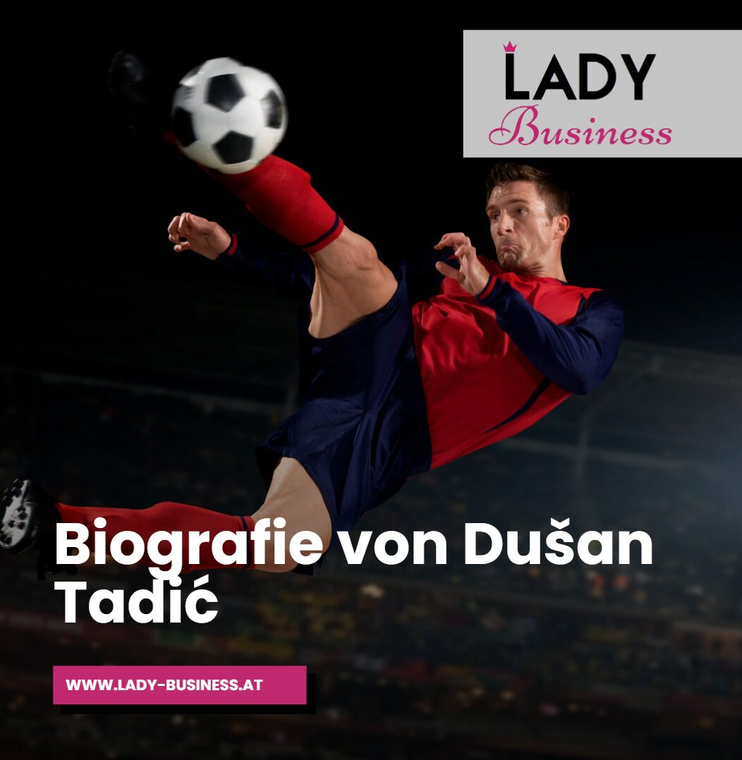 Biografie von Dušan Tadić Vom kleinen Ort zum internationalen Star Biografie von Dušan Tadić Vom kleinen Ort zum internationalen Star