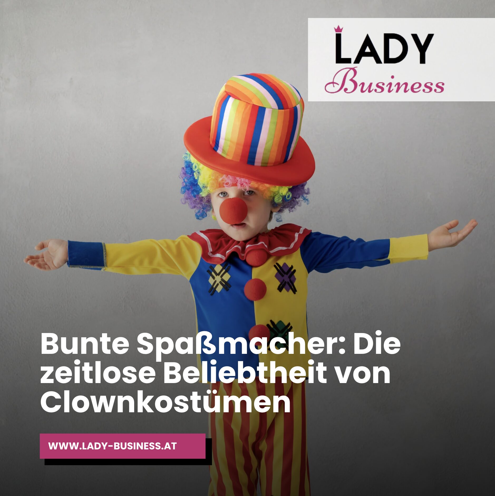 Die zeitlose Beliebtheit von Clownkostümen Die zeitlose Beliebtheit von Clownkostümen