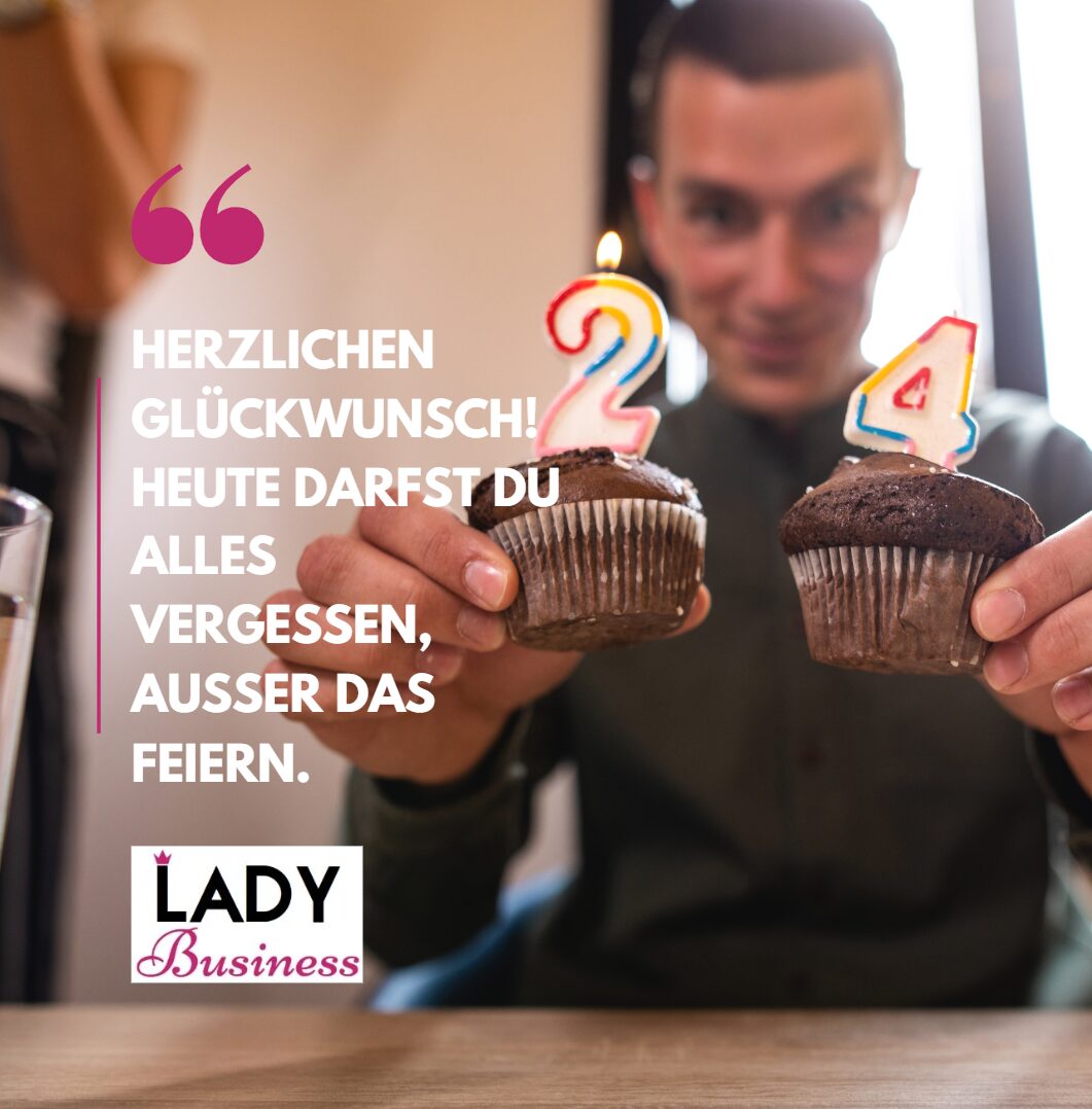 Herzlichen Glückwunsch! Heute darfst du alles vergessen, außer das Feiern.