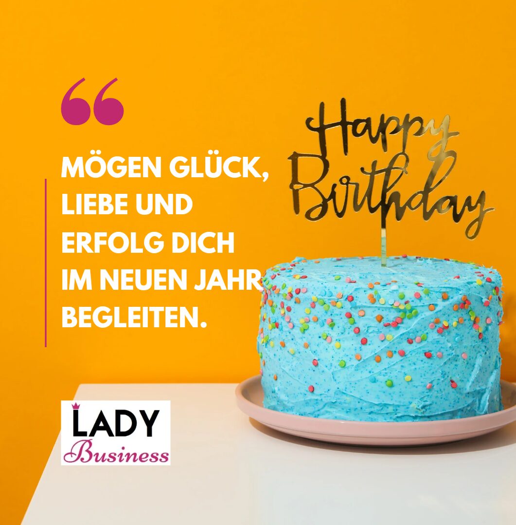 Mögen Glück, Liebe und Erfolg dich im neuen Jahr begleiten.