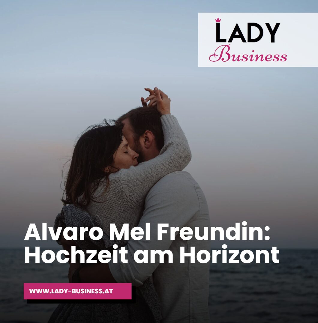 Alvaro Mel Freundin Hochzeit am Horizont Alvaro Mel Freundin Hochzeit am Horizont