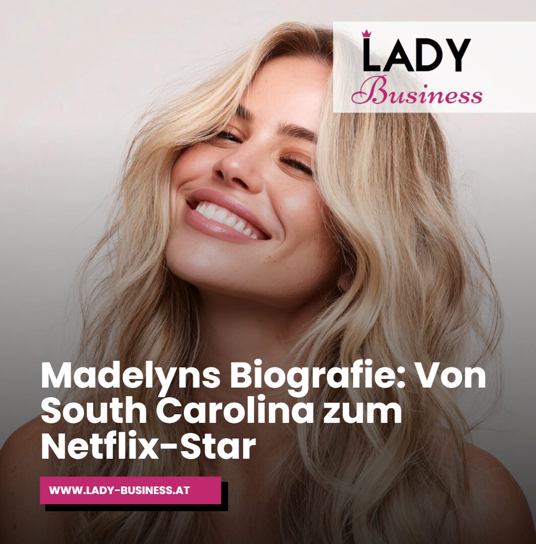 Madelyns Biografie Von South Carolina zum Netflix-Star Madelyns Biografie Von South Carolina zum Netflix-Star