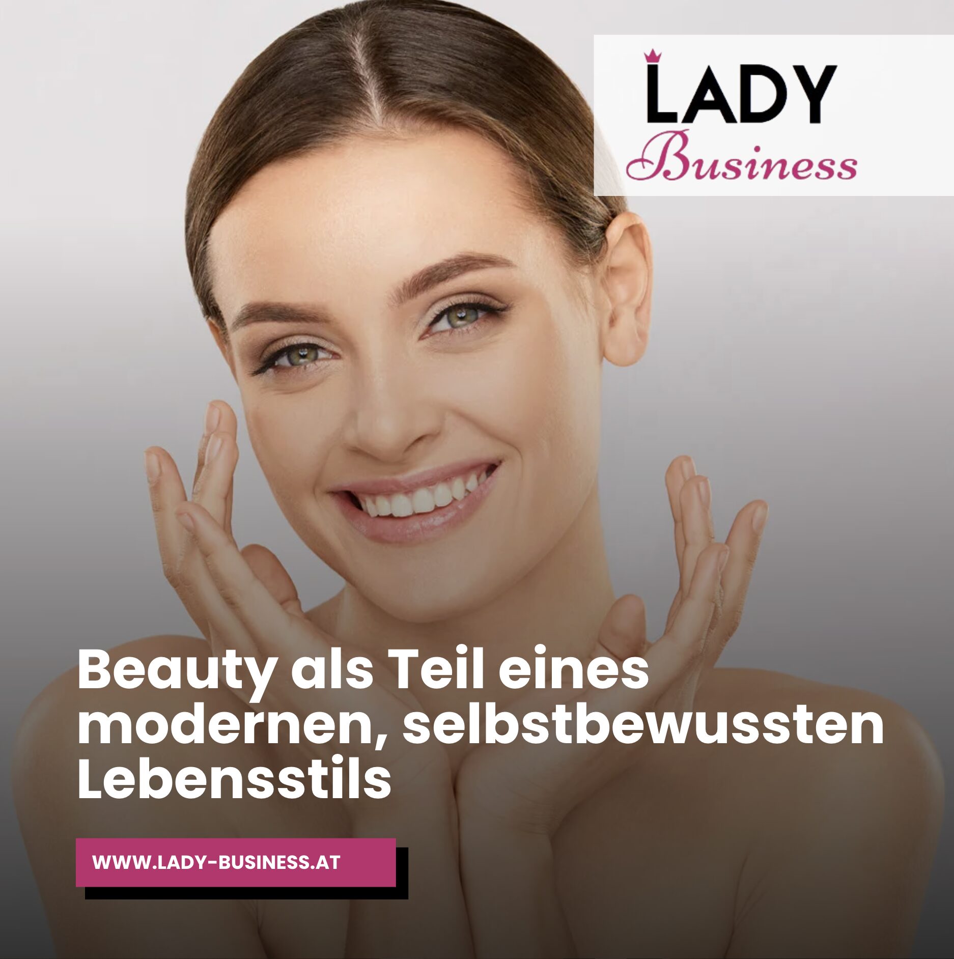 Beauty als Teil eines modernen, selbstbewussten Lebensstils Beauty als Teil eines modernen, selbstbewussten Lebensstils