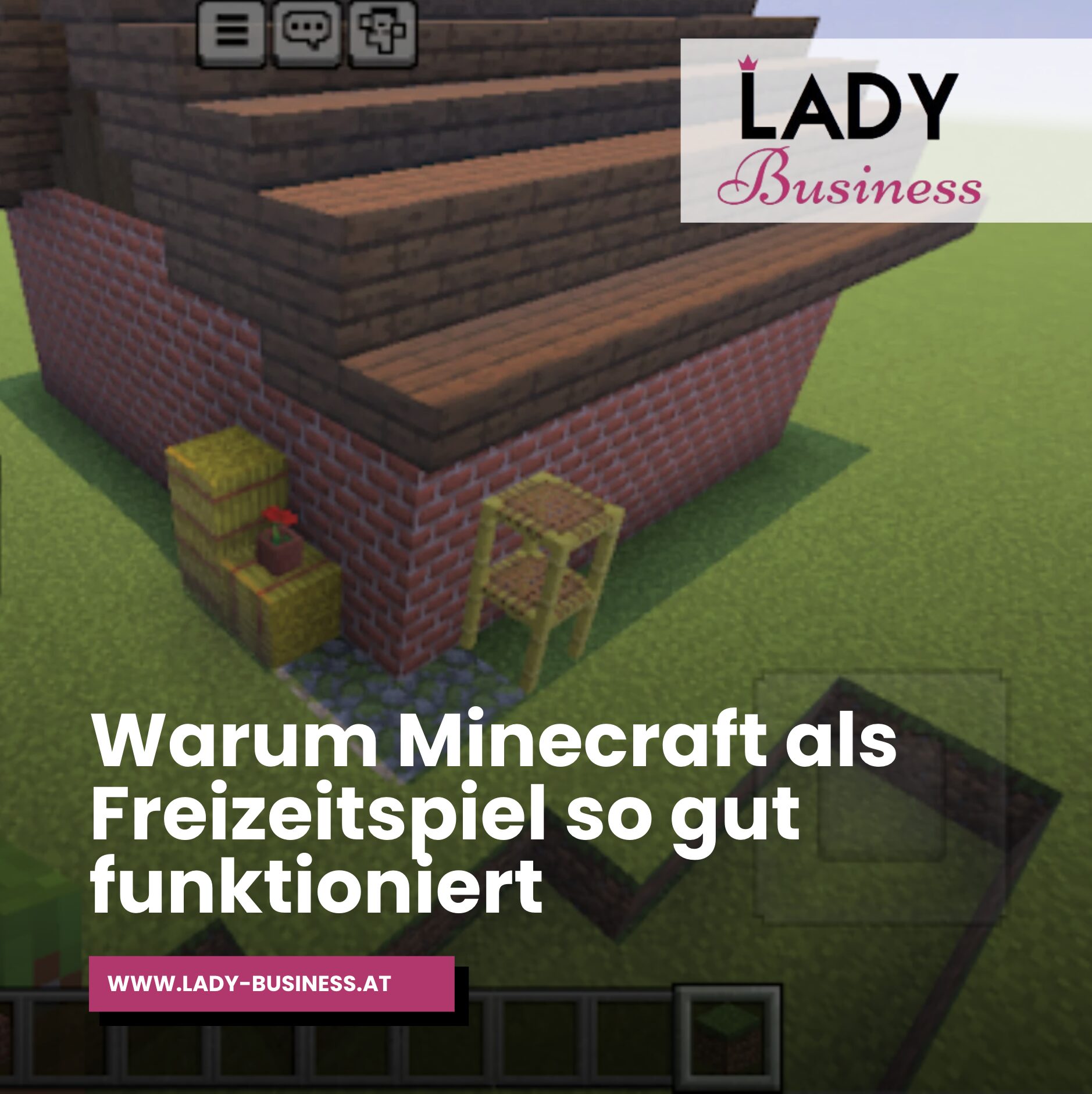 Warum Minecraft als Freizeitspiel so gut funktioniert
