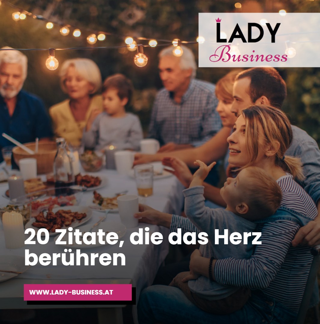 20 Zitate, die das Herz berühren 20 Zitate, die das Herz berühren