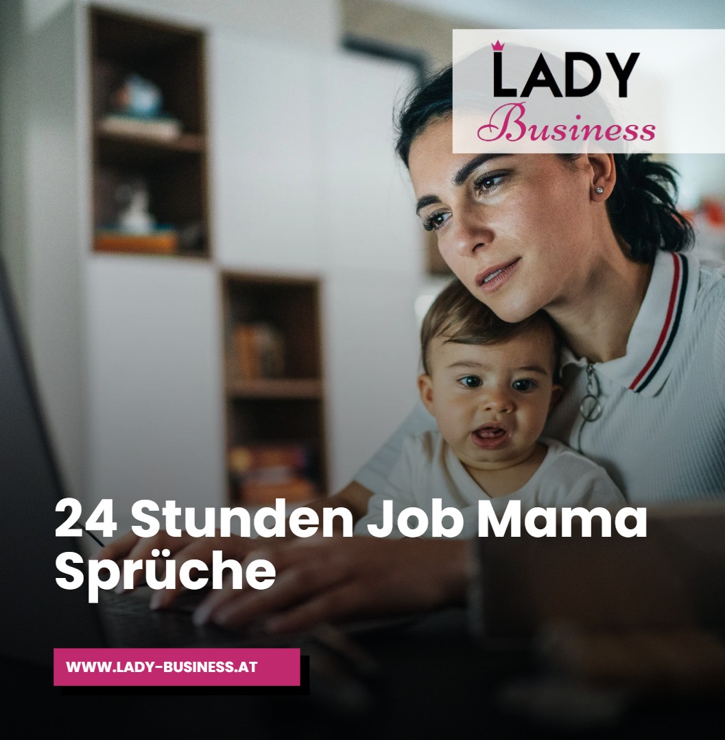 24 Stunden Job Mama Sprüche 24 Stunden Job Mama Sprüche