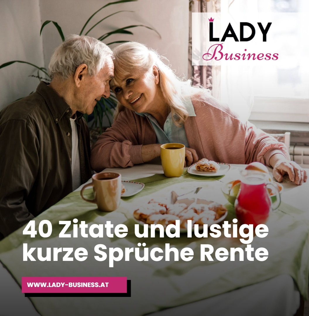 40 Zitate und lustige kurze Sprüche Rente 40 Zitate und lustige kurze Sprüche Rente