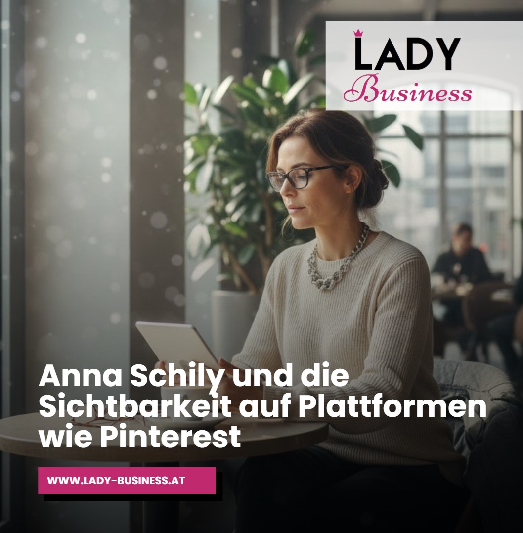 Anna Schily und die Sichtbarkeit auf Plattformen wie Pinterest Anna Schily und die Sichtbarkeit auf Plattformen wie Pinterest