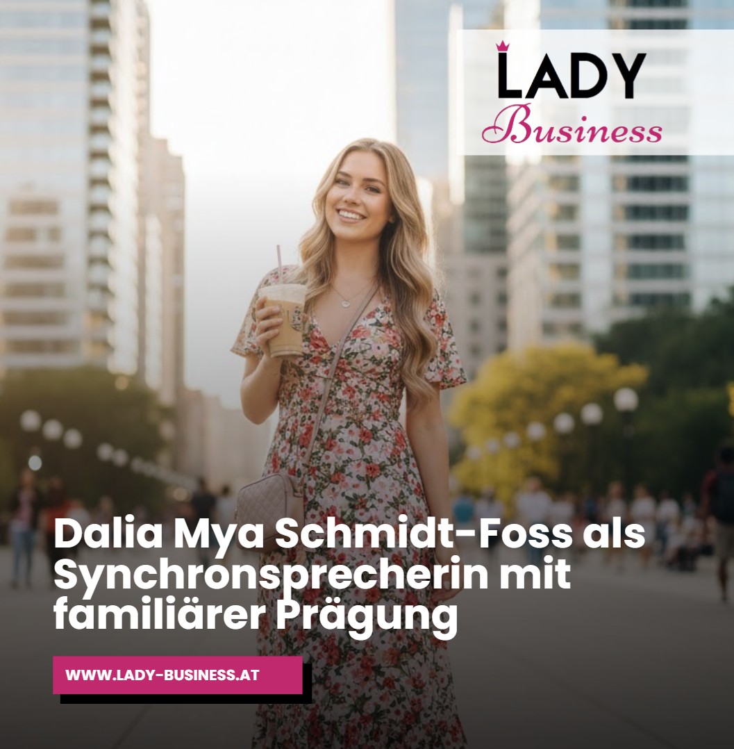 Dalia Mya Schmidt-Foss als Synchronsprecherin mit familiärer Prägung Dalia Mya Schmidt-Foss als Synchronsprecherin mit familiärer Prägung