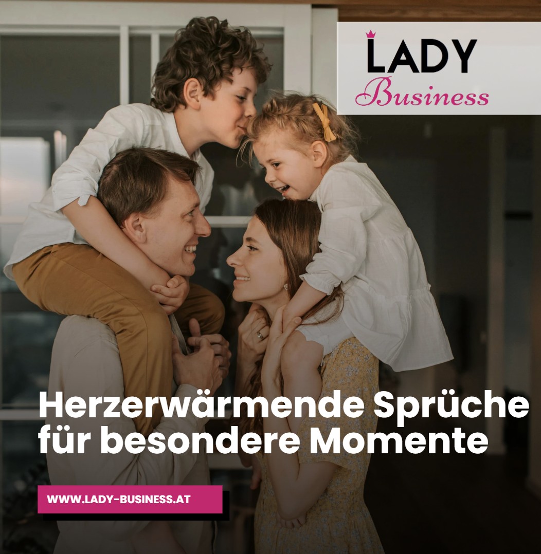 Herzerwärmende Sprüche für besondere Momente Herzerwärmende Sprüche für besondere Momente