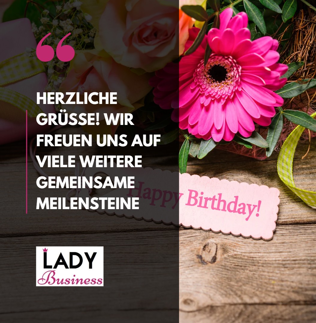 Herzliche Grüße! Wir freuen uns auf viele weitere gemeinsame Meilensteine Herzliche Grüße! Wir freuen uns auf viele weitere gemeinsame Meilensteine