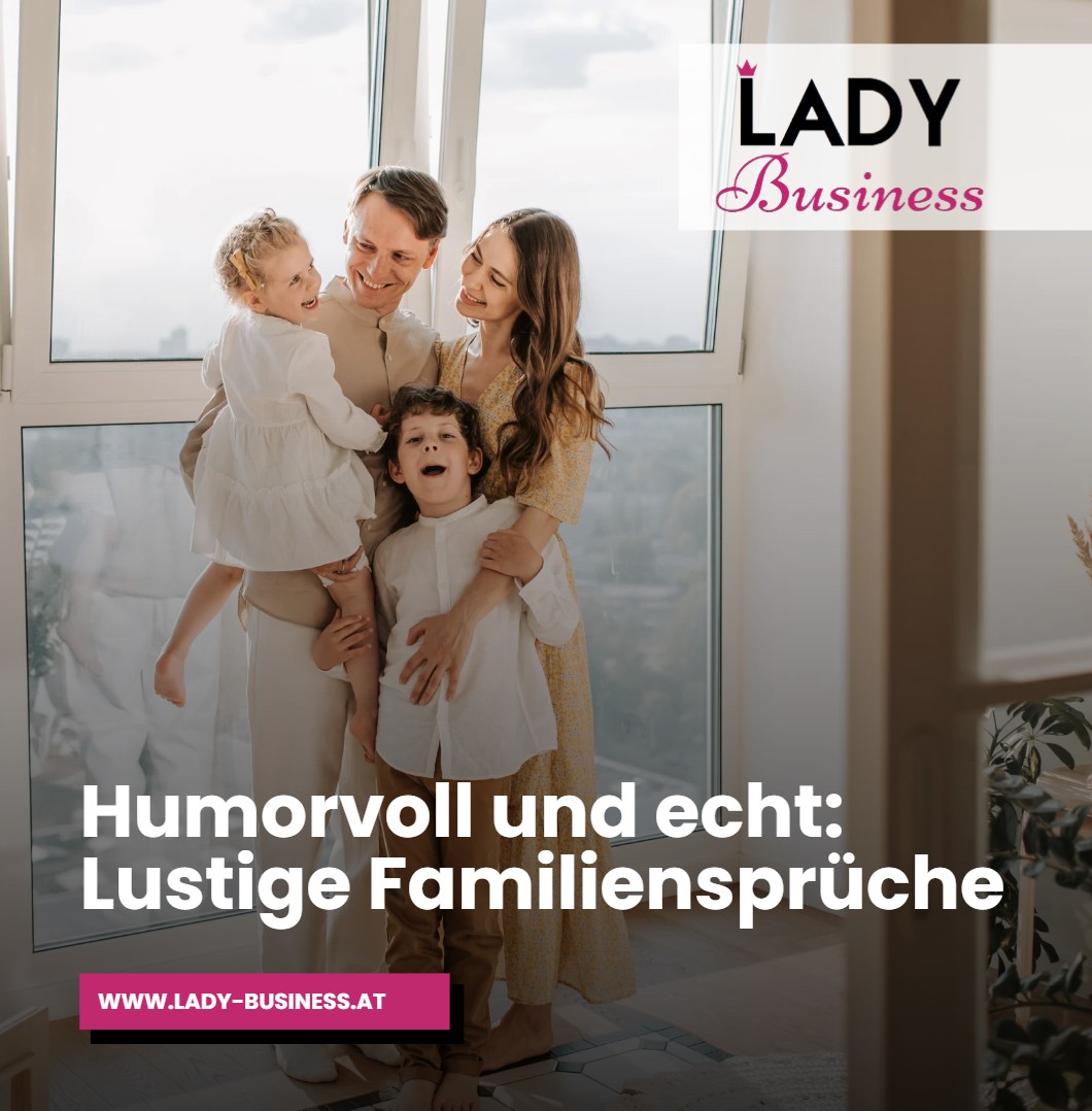 Humorvoll und echt Lustige Familiensprüche Humorvoll und echt Lustige Familiensprüche