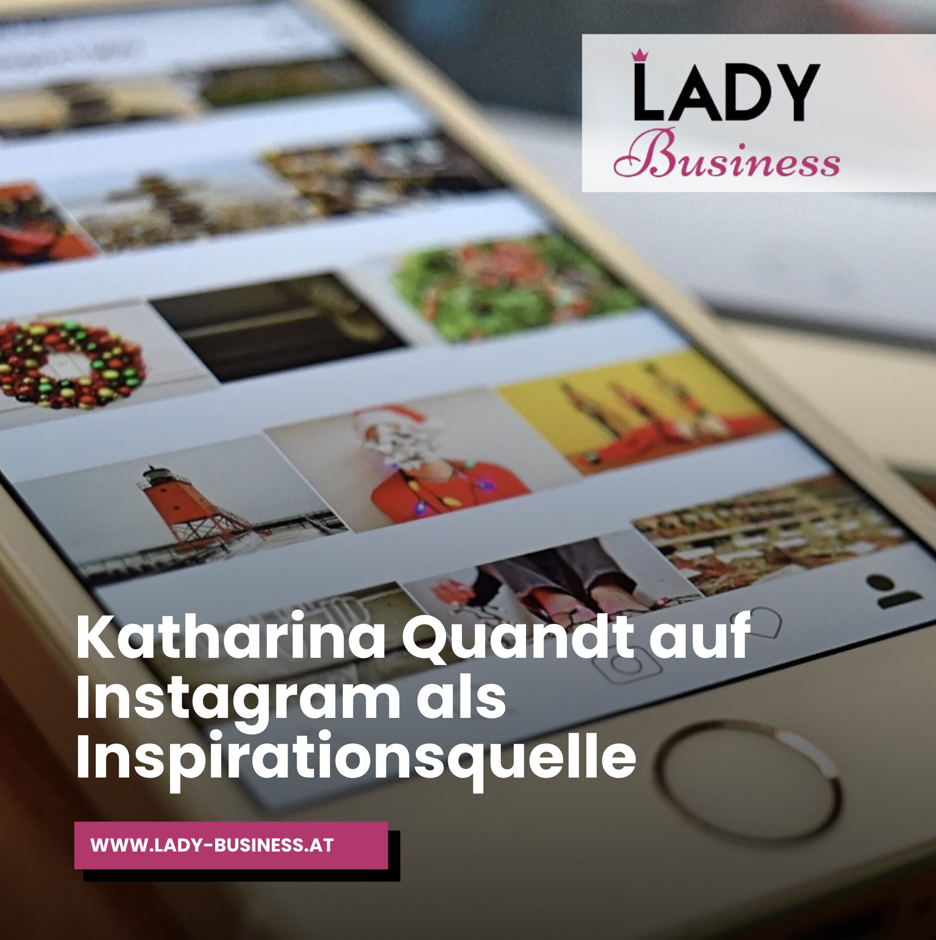 Katharina Quandt auf Instagram als Inspirationsquelle Katharina Quandt auf Instagram als Inspirationsquelle