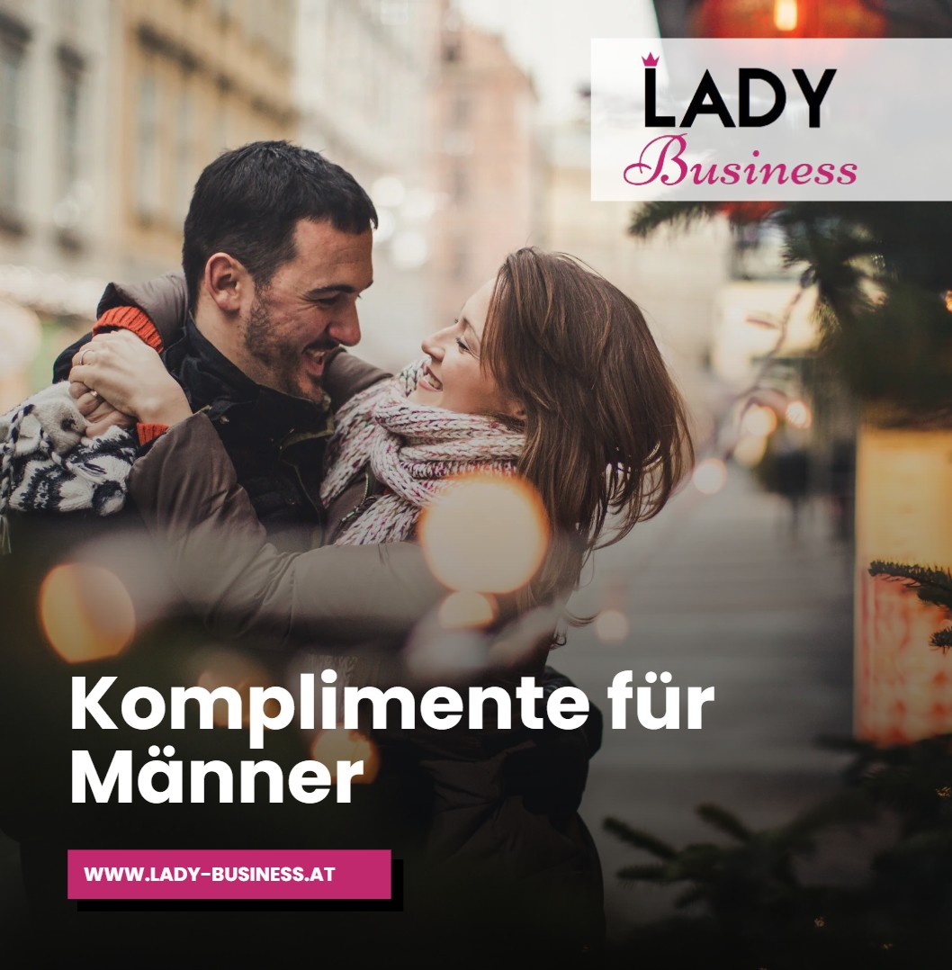 Komplimente für Männer Wertschätzung auf Augenhöhe Komplimente für Männer Wertschätzung auf Augenhöhe