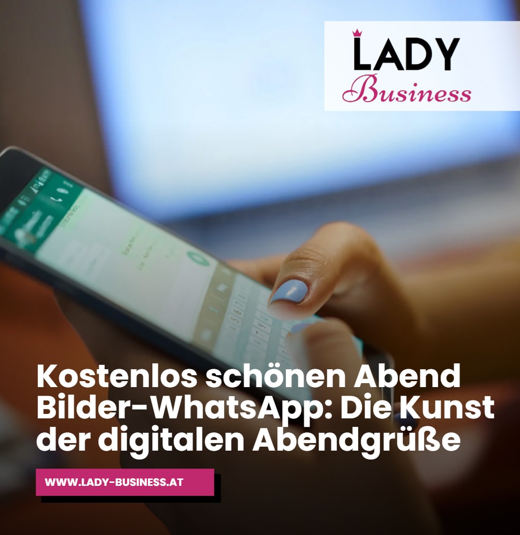 Kostenlos schönen Abend Bilder-WhatsApp Die Kunst der digitalen Abendgrüße Kostenlos schönen Abend Bilder-WhatsApp Die Kunst der digitalen AbendgrüßeKostenlos schönen Abend Bilder-WhatsApp Die Kunst der digitalen Abendgrüße