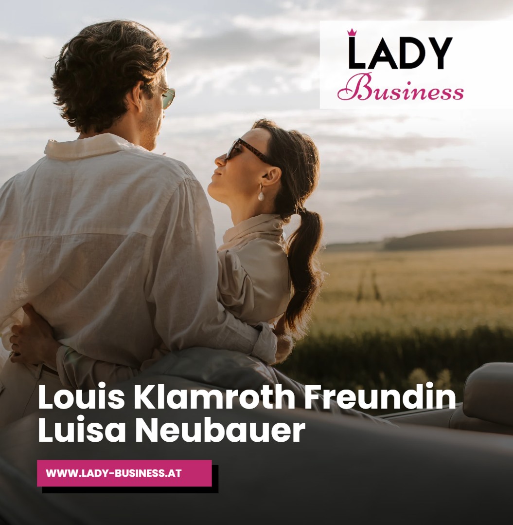Louis Klamroth Freundin Luisa Neubauer Mehr als nur die Frau an seiner Seite Louis Klamroth Freundin Luisa Neubauer Mehr als nur die Frau an seiner Seite